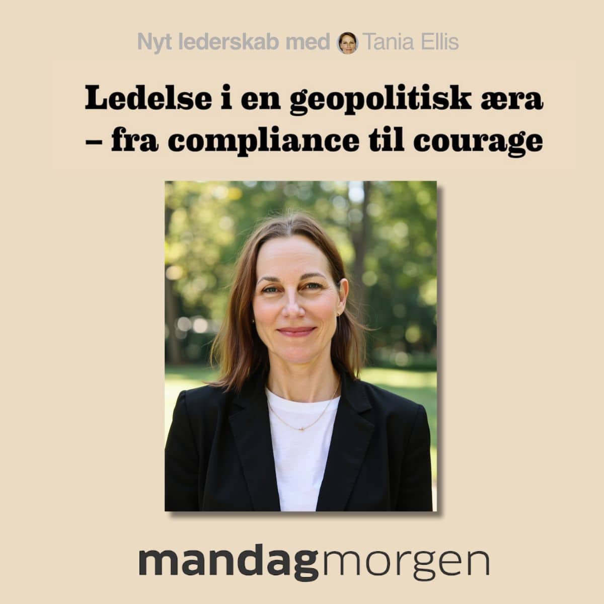 Ledelse i en geopolitisk æra – fra compliance til courage